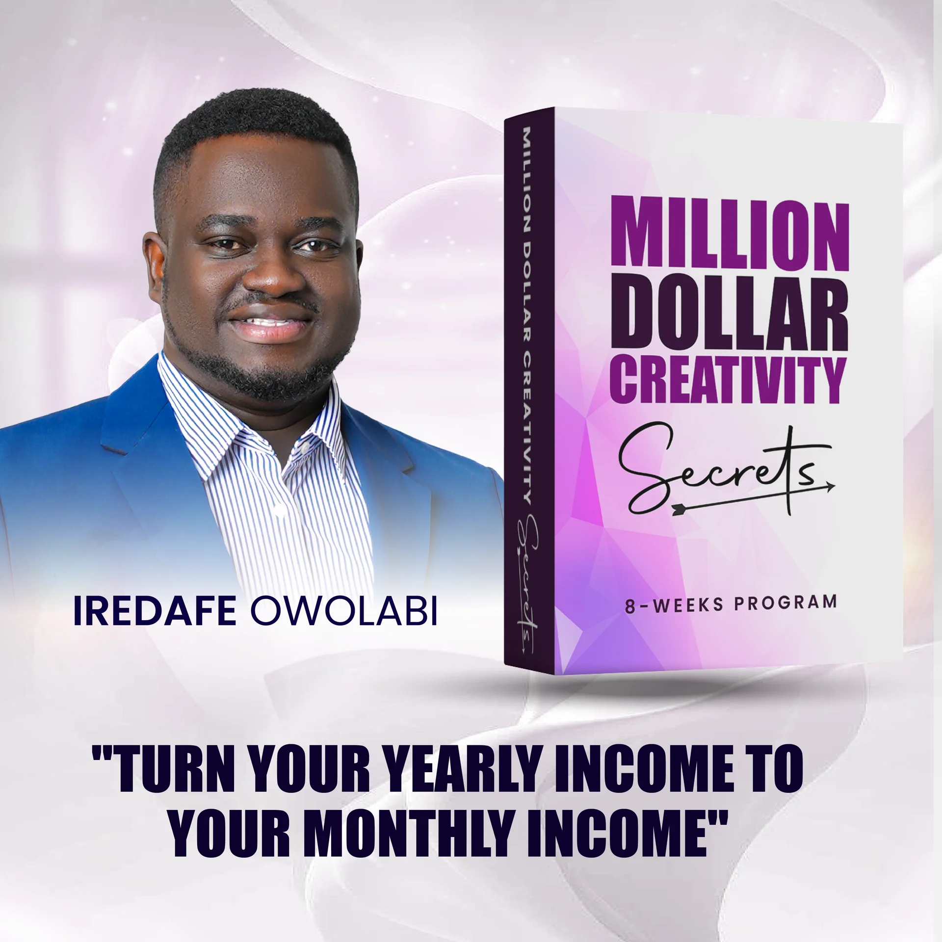 Million Dollar Creativity Secrets 8-Week Implementation